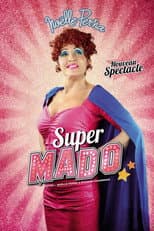 Poster for Noëlle Perna : Super Mado