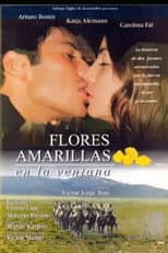 Poster for Flores amarillas en la ventana