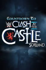 Poster for Countdown to WWE Clash at the Castle: Scotland