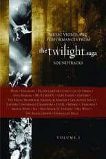 Poster for The Twilight Saga Soundtracks, Vol 1: Music Videos and Performances