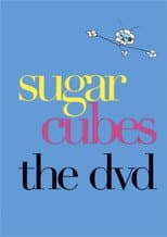 Poster for Sugar Cubes - The DVD
