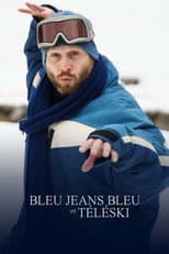 Poster for Bleu Jeans Bleu en téléski