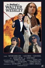 Poster for The Ballad of Walter Weshley