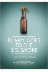 Poster for Dumpy Goes to the Big Smoke