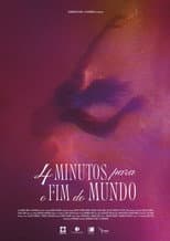Poster for 4 Minutos para o Fim do Mundo