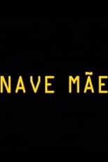 Poster for Nave Mãe