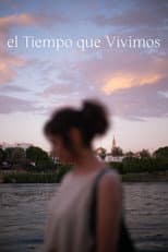 Poster for El Tiempo que Vivimos