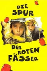 Poster for Die Spur der roten Fässer