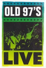 Poster for Old 97's: Live