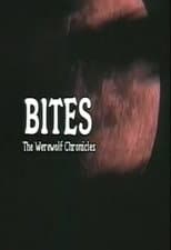 Poster for Bites: The Werewolf Chronicles