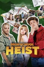 Poster for High School Heist