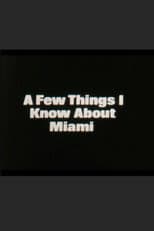 Poster for A Few Things I Know About Miami