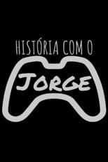 Poster for História com o Jorge