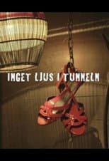 Poster for Inget Ljus i Tunneln