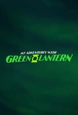 Poster for My Adventures with Green Lantern