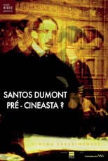 Poster for Santos Dumont: Pré-Cineasta?