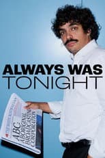 Poster for Always Was Tonight