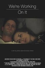 Poster for We're Working On It