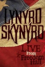 Poster for Lynyrd Skynyrd - Live from Freedom Hall