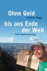 Poster for Ohne Geld bis ans Ende der Welt