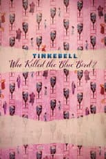 Poster for Tinkebell - Who Killed the Blue Bird?