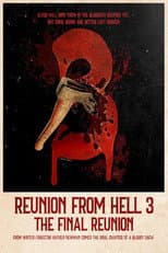 Poster for Reunion from Hell 3: The Final Reunion