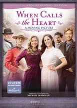 Poster for When Calls the Heart: A Moving Picture