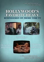 Poster for Hollywood's Favorite Heavy: Businessmen on Prime Time TV