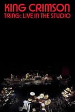 Poster for King Crimson: Tring: Live in the Studio