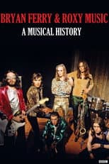 Poster for Bryan Ferry and Roxy Music: A Musical History