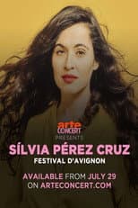 Poster for Toda la vida, un dia: Silvia Pérez Cruz Avignon Festival 2024