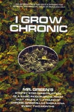 Poster for I Grow Chronic!