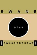 Poster for Swans: Swans Are Dead (Amsterdam)