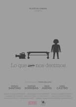 Poster for Lo que no nos decimos