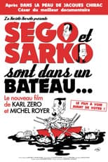 Poster for Ségo et Sarko sont dans un bateau...