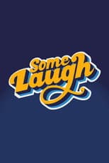 Poster for Some Laugh - Live at the Pavilion