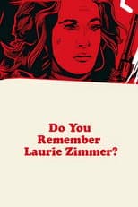 Poster for Do You Remember Laurie Zimmer?