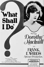 Poster for What Shall I Do?