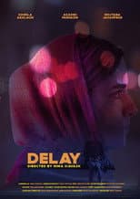 Poster for Delay