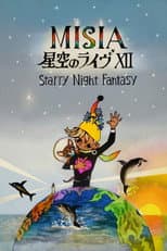 Poster for 25th Anniversary MISIA 星空のライヴXII Starry Night Fantasy