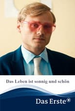 Poster for Das Leben ist sonnig und schön