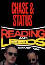 Poster for Chase & Status Live At Reading And Leeds