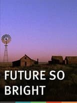 Poster for Future So Bright