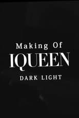 Poster for Making of IQUEEN: DARK LIGHT