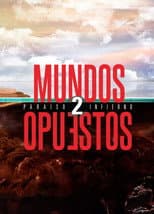 Poster for Mundos Opuestos 2