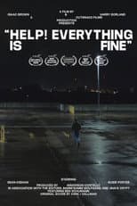 Poster for Help! Everything is Fine