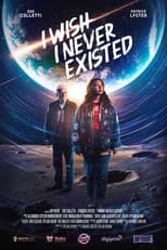Poster for I Wish I Never Existed