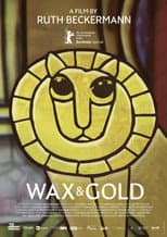 Poster for WAX & GOLD