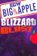Poster for ECW Big Apple Blizzard Blast