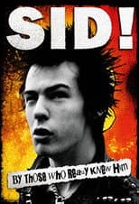 Poster for Sid! By Those Who Really Knew Him